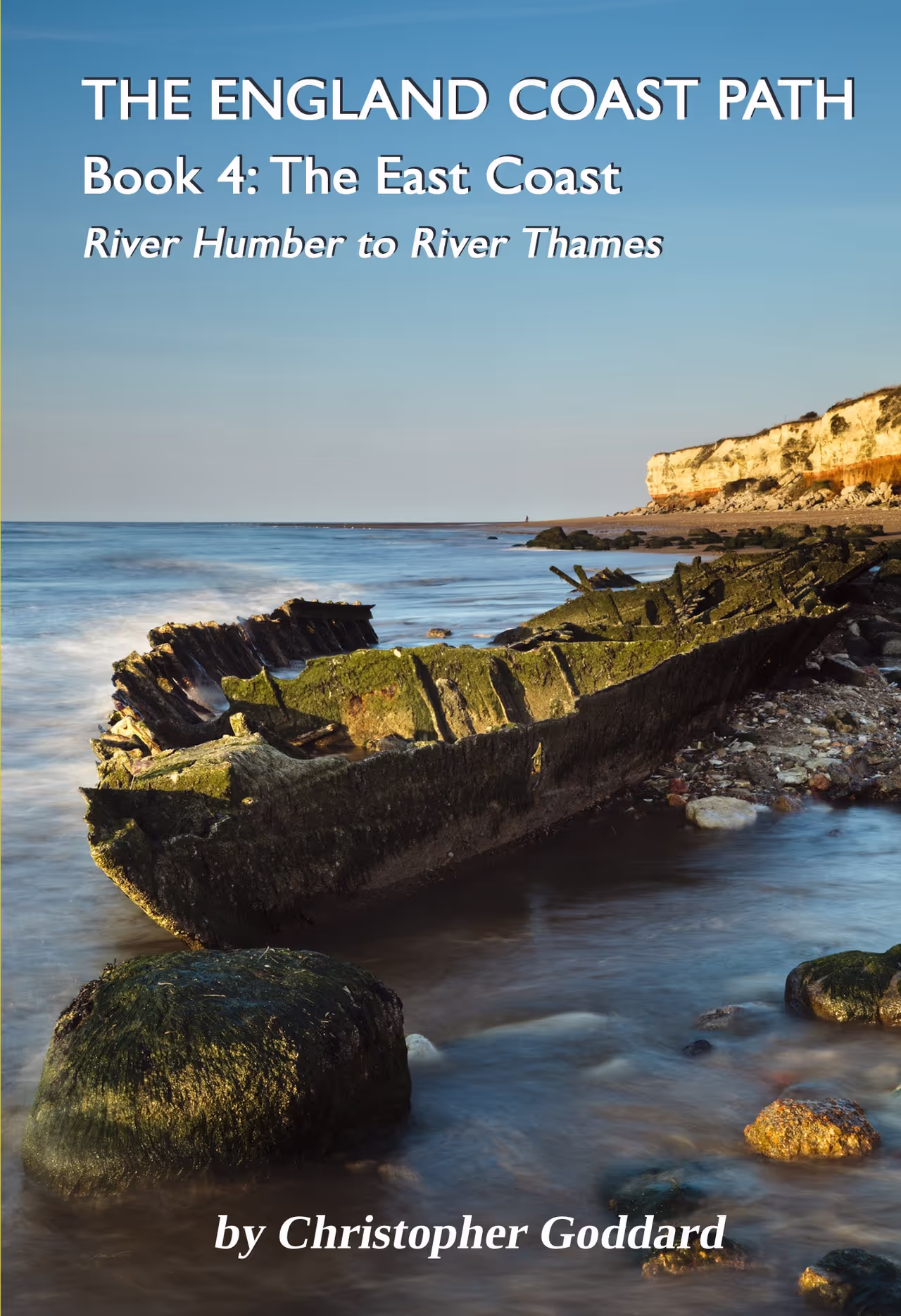 The England Coast Path - Book 4: The East Coast